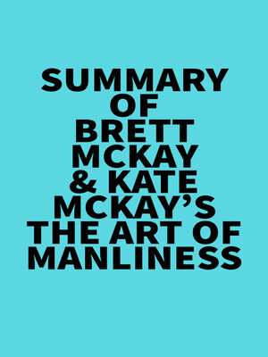 cover image of Summary of Brett McKay & Kate McKay's the Art of Manliness